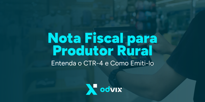 Nota Fiscal para Produtor Rural: Entenda o CTR-4 e Como Emiti-lo